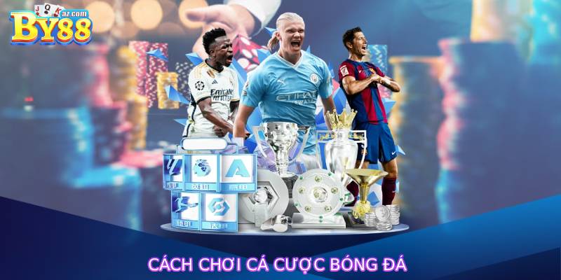 Cách Chơi Cá Cược Bóng Đá Theo Kèo Châu Á, Châu Âu Và Tài Xỉu 4 Cách Chơi Cá Cược Bóng Đá