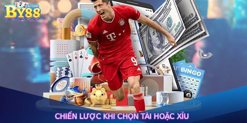 Cách Chơi Cá Cược Bóng Đá Theo Kèo Châu Á, Châu Âu Và Tài Xỉu 4 Chiến lược khi chọn tài hoặc xỉu