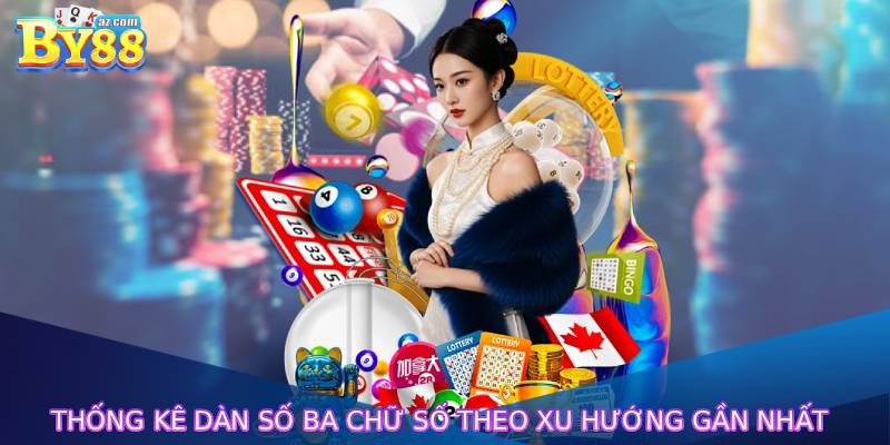 Thống Kê Xổ Số - Thông Tin Cập Nhập Dàn Số Chuẩn Từng Ngày Mới Nhất 4 Thống Kê Dàn Số Ba Chữ Số Theo Xu Hướng Gần Nhất